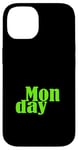 Coque pour iPhone 14 Graphique vert lundi jours de la semaine vert graphique