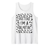 Pretend I'm a Dalmatian Dog Funny Lazy Halloween Costume Tank Top