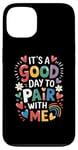 iPhone 13 Behavior Analyst It's A Good Day To Pair With Me ABA Lover Case