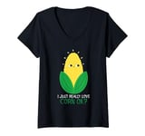 Womens I Just Really Love Corn oK V-Neck T-Shirt