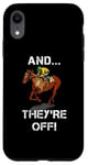 iPhone XR And They're Off Horse Racing Games Funny Sports Fan Gift Case