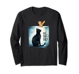 Schrodinger's Cat Alive or Dead Did I Die Long Sleeve T-Shirt