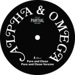 Alpha and Omega Pure and Clean (Vinyl) 12″ EP New