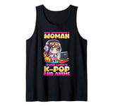 Never Underestimate A Woman Who Loves K-Pop And Anime Tank Top