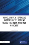 ModelDriven Software Systems Development Using the MetaArtifact Process