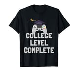 College Level Complete Graduated Gaming Graduation Gamer T-Shirt