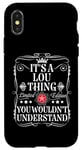 Coque pour iPhone X/XS Le nom de Lou est un truc que tu ne comprendrais pas