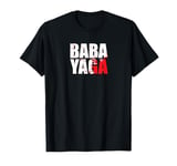 Action film lovers Baba Yaga gear T-Shirt