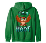 I'm A Hoot, Owl Pun Sarcastic Jokes Sayings Zip Hoodie