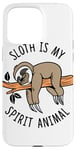 iPhone 15 Pro Max Sloth Is My Spirit Animal Cute Animal Lover Gift Lazy Sloth Case