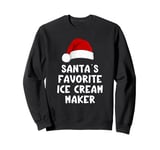 Christmas Santa's Favorite Ice Cream Maker Funny Icecream Sweatshirt