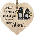 Dont Do Stupid Things Alone - Hanging Wooden Heart Sign Plaque Thank you Gifts for Women - Light Wood Hearts Signs, Thank You Gifts, Friendship Plaque, Best Friend Birthday