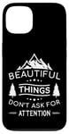 iPhone 13 Beautiful Things Don't Ask Camping Nature Outdoor Bushcraft Case