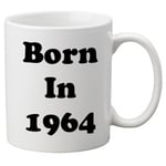 Born in 1964 - 11oz Mug, Great Novelty Mug.