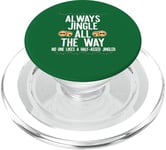 JINGLE ALL THE WAY DON'T A HALF ASED JINGLER Xmas Meme PopSockets PopGrip pour MagSafe