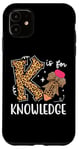 iPhone 11 K Is For Knowledge Cute Pencil Bow Teacher Stay Curious Case