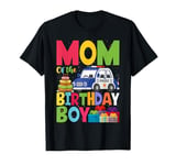 Mom Of The Birthday Boy Policeman Officer Party T-Shirt