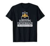 Mens Beer Dad Shirt Funny Surviving Fatherhood One Beer at a Time T-Shirt