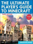 Pearson Education (US) Stephen O'Brien The Ultimate Player's Guide to Minecraft (3rd Edition)