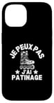 Coque pour iPhone 14 Je Peux Pas J'ai Patinage Patin A Glace Patinage Artistique