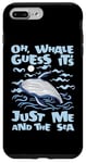 iPhone 7 Plus/8 Plus Just Me And The Sea Blue Beluga Cetacea Whale Watching Case