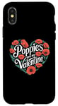 iPhone X/XS Poppies Are My Valentine Red Poppy Flower Valentines Day Case