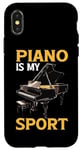 Coque pour iPhone X/XS Piano Is My Sport Musique Pianiste Passion