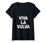 Womens Viva La Vulva T-Shirt funny saying sarcastic cool feminist V-Neck T-Shirt