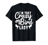 Crazy Bird Lady T-Shirt