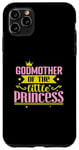 iPhone 11 Pro Max Godmother of the little Princess Case