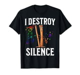 I Destroy Silence Didgeridoo Apparel T-Shirt