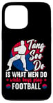 Coque pour iPhone 13 Pro Max It Is What Men Do While Boys Play Football Funny Tang Soo Do