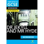 The Strange Case of Dr Jekyll and Mr Hyde: York Notes for GCSE Workbook everything you need to catch up, study and prepare for and 2023 and 2024 exams and assessments (häftad, eng)