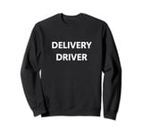 Delivery Driver Food Courier Package Guy Job Employee Staff Sweatshirt