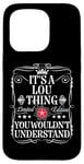 Coque pour iPhone 15 Pro Le nom de Lou est un truc que tu ne comprendrais pas