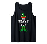 The Brave Elf Funny Christmas Xmas Matching Family Group Fun Tank Top