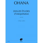 Ohana Maurice - Etudes D'interpretation (12) Vol.1 - Piano