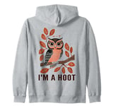 I'm A Hoot, Owl Pun Sarcastic Jokes Sayings Zip Hoodie