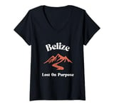 Womens Lost On Purpose Belize Travel Vacation Belize V-Neck T-Shirt