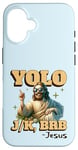 Coque pour iPhone 16 Yolo lol jk brb Jesus - Résurrection chrétienne amusante de Pâques