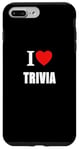 iPhone 7 Plus/8 Plus I Love Trivia Quiz Fans and General Knowledge Enthusiasts Case