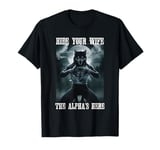 Hide Your Wife The Alphas Here Alpha Wolf Werewolf Grunge T-Shirt