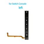 Pièce De Rechange,Glissière Droite Et Gauche Avec Câble Flexible Pour Nintendo Switch Console Joycon Ns Accessoires - Type Console-Left