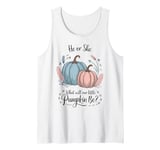 He or She What Will Our Little Pumpkin Be Halloween Gender Tank Top