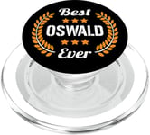 Best Oswald Ever Funny Saying First Name Oswald PopSockets PopGrip for MagSafe