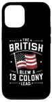 iPhone 13 Pro BetsyRsoss Flags, The British Blew a 13 ColonyLead Case