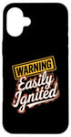 iPhone 16 Plus Explosive Personality Warning Easily Ignited Hothead Case