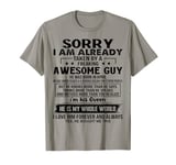 Sorry I Am Already Taken By A Freaking Awesome Guy APRIL T-Shirt