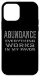 Coque pour iPhone 12 mini Abondance Tout joue en ma faveur - Affirmations