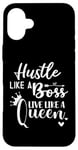 iPhone 16 Plus I am the Boss Queen Mom Hustle Like a Boss Live Like a Queen Case